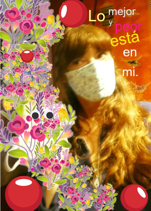 LO MEJOR Y LO PEOR ESTÁ EN MI - 16 de mayo  2020